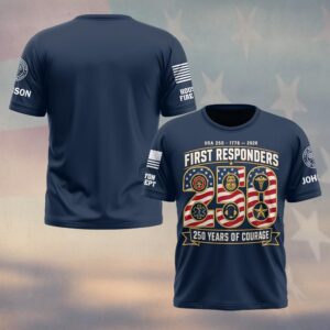 Custom Name & Department First Responders USA 250 Years Of Courage #DQH0748 - T-shirt