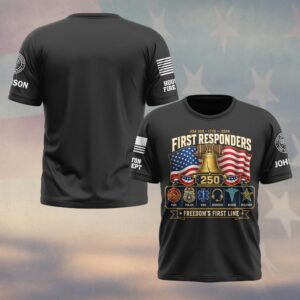 Custom Name & Department First Responders USA 250 Freedom's First Line #DQH0764 - T-shirt