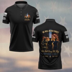 Custom Name & Department First Responders 9/11 25 Years Anniversary We Still Carry The Flag #DQH0772 - Polo