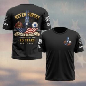 Custom Name & Department First Responders 9/11 25 Years Anniversary Bound By Sacrifice #DQH0773 - T-shirt