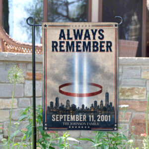 Custom Name Always Remember #DEPT013 - Garden Flag