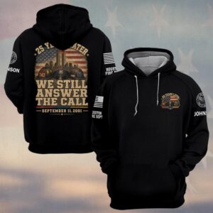 Custom Name & Department First Responders 9/11 25 Years Anniversary We Still Answer The Call #DQH0804 - Hoodie