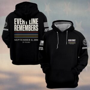 Custom Name & Department First Responders 9/11 25 Years Anniversary Every Line Remembers #DQH0806 - Hoodie