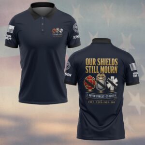 Custom Name & Department First Responders 9/11 25 Years Anniversary Our Shields Still Mourn #DQH0811 - Polo