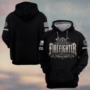 Custom Name & Department Firefighter Brotherhood Above All #DQH0816 - Hoodie