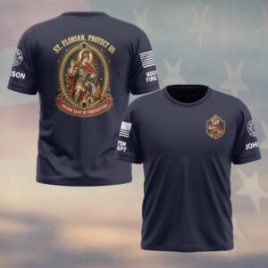 Custom Name & Department St. Florian Protect Us Patron Saint Of Firefighters #DQH0818 - T-shirt