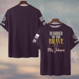 Custom Name & Fire Dept Married To The Brave Firefighter's Wife #DQH0826 - T-shirt