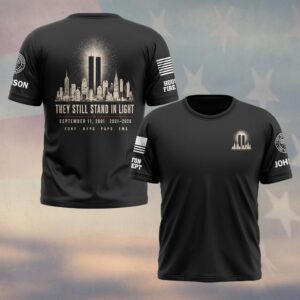 Custom Name & Department First Responders 9/11 25 Years Anniversary They Still Stand In Light #DQH0841 - T-shirt