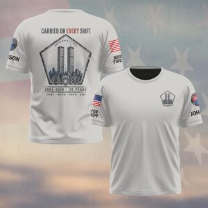 Custom Name & Department First Responders 9/11 25 Years Anniversary Carried On Every Shift #DQH0845 - T-shirt