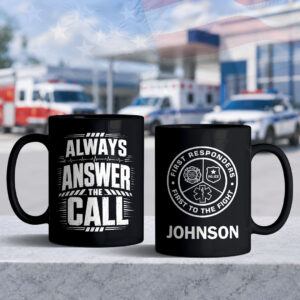 Custom Name Always Answer the Call #DEP006 - Black Mug