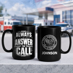 Custom Name Always Answer the Call #DEP006 - Black Mug 15oz