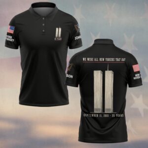 Custom Name 9/11 25 Years Anniversary We Were All New Yorkers That Day #DQH0871  - Polo
