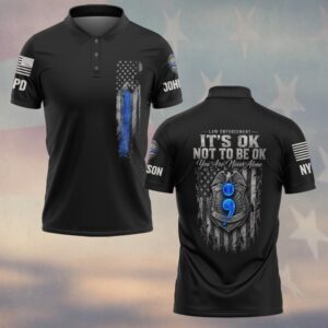 Custom Name & Station It's OK Not To Be OK You Are Never Alone Semicolon Police Badge Law Enforcement #DQH0886 - Polo
