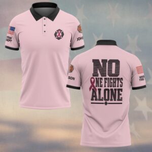Custom Name & Department No One Fights Alone Pink Ribbon Breast Cancer Awareness Firefighter #DQH089 - Polo