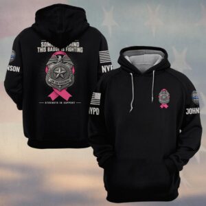 Custom Name & Station Someone Behind This Badge Is Fighting Strength In Support Breast Cancer Awareness Law Enforcement #DQH0927 - Hoodie