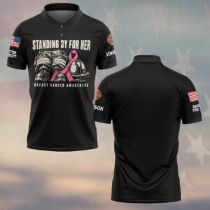 Custom Name & Department Standing By For Her Turnout Boots Helmet Pink Ribbon Breast Cancer Awareness Firefighter #DQH0942 - Polo