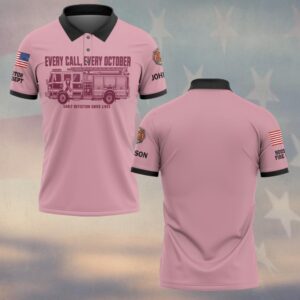 Custom Name & Department Every Call Every October Early Detection Saves Lives Fire Engine Pink Ribbon Breast Cancer Awareness Firefighter #DQH0943 - Polo