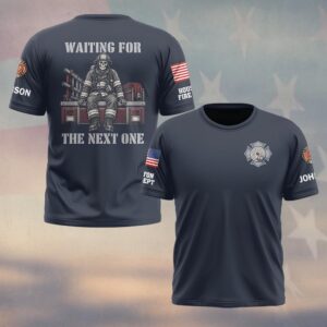 Custom Name & Department Waiting For The Next One Skeleton Firefighter Sitting On Fire Engine Tailboard Firefighter #DQH0946 - T-shirt