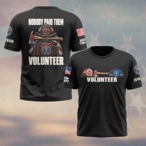 Custom Name & Department Nobody Paid Them Volunteer Vintage Fire Helmet Axe Medic Pack American Flag First Responders #DQH0964 - T-shirt