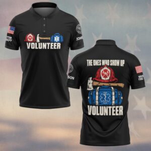 Custom Name & Department The Ones Who Show Up Volunteer Red Fire Helmet Axe Blue Medic Duffel First Responders #DQH0967 - Polo