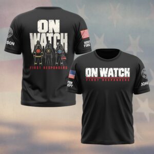 Custom Name & Department On Watch Firefighter Police EMS Back Turned First Responders #DQH0982 - T-shirt