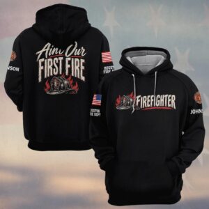 Custom Name & Department Ain't Our First Fire Brush Lettering Old Fire Helmet Firefighter #DQH1015 - Hoodie