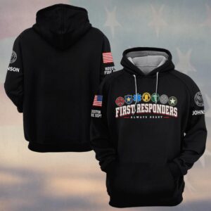 Custom Name & Department Always Ready Seven Service Emblems Fire Police EMS Dispatch Nurse Corrections Military First Responders #DQH1036 - Hoodie
